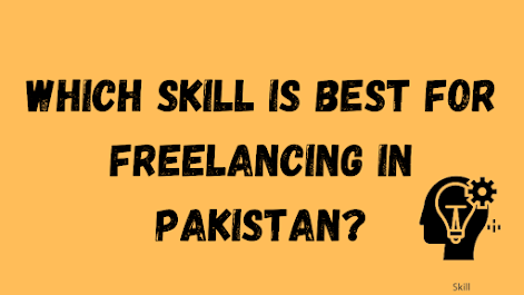 Which skill is best for freelancing in Pakistan (7)